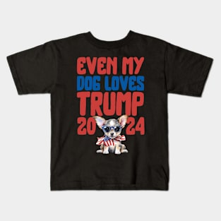 Even My Dog Loves Trump 2024 Kids T-Shirt